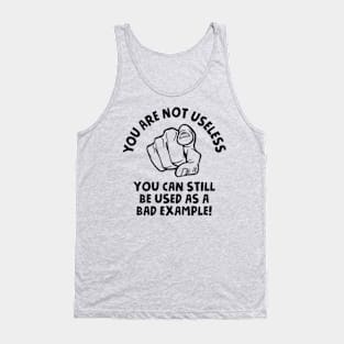 You Are Not Useless Tank Top